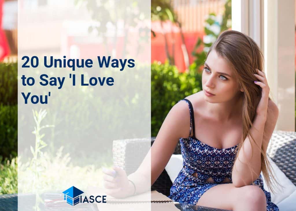 20 Unique Ways to Say 'I Love You'