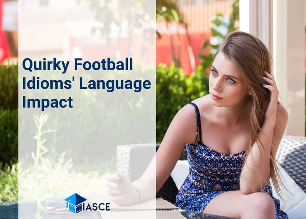Quirky Football Idioms' Language Impact