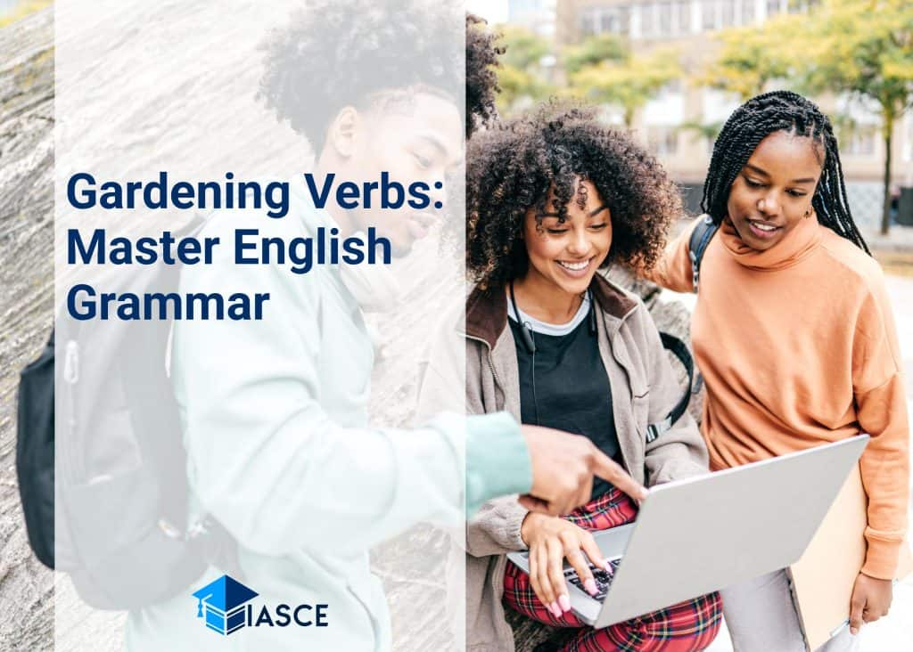 Gardening Verbs: Master English Grammar