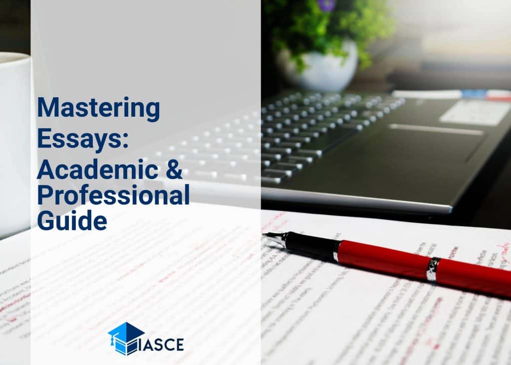 Mastering Essays: Academic & Professional Guide