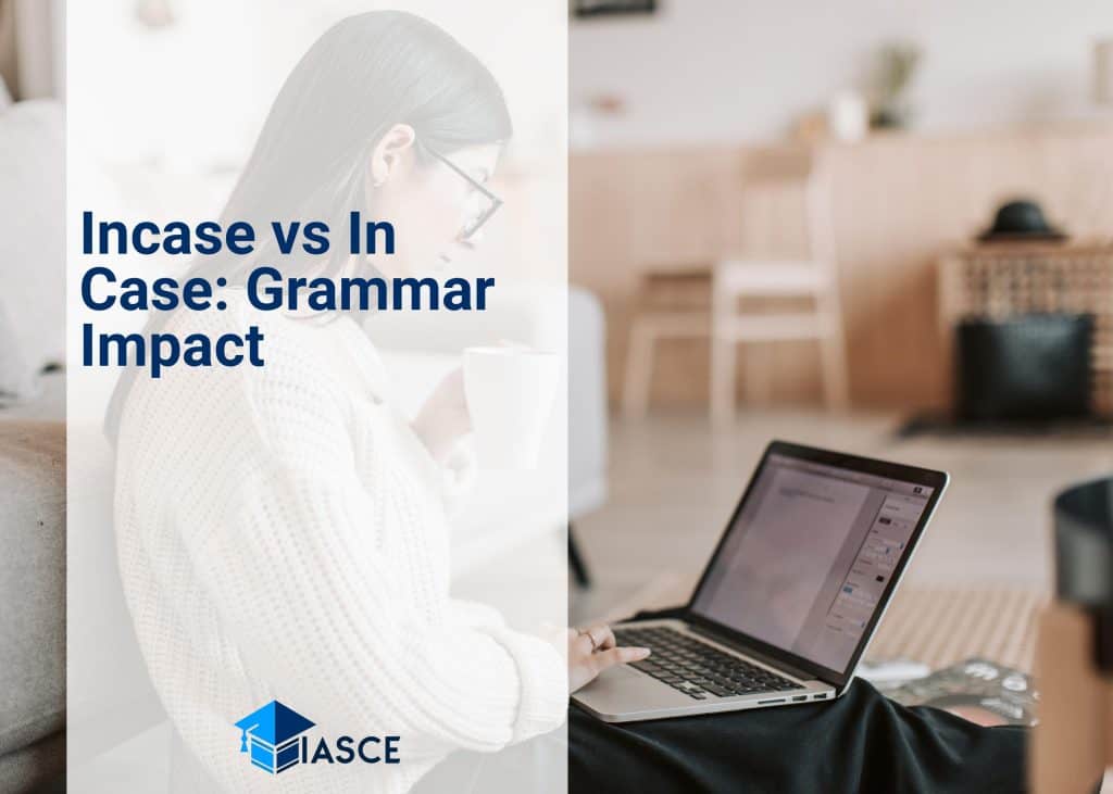 Incase vs In Case: Grammar Impact