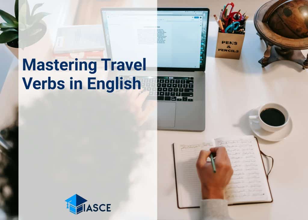 Mastering Travel Verbs in English