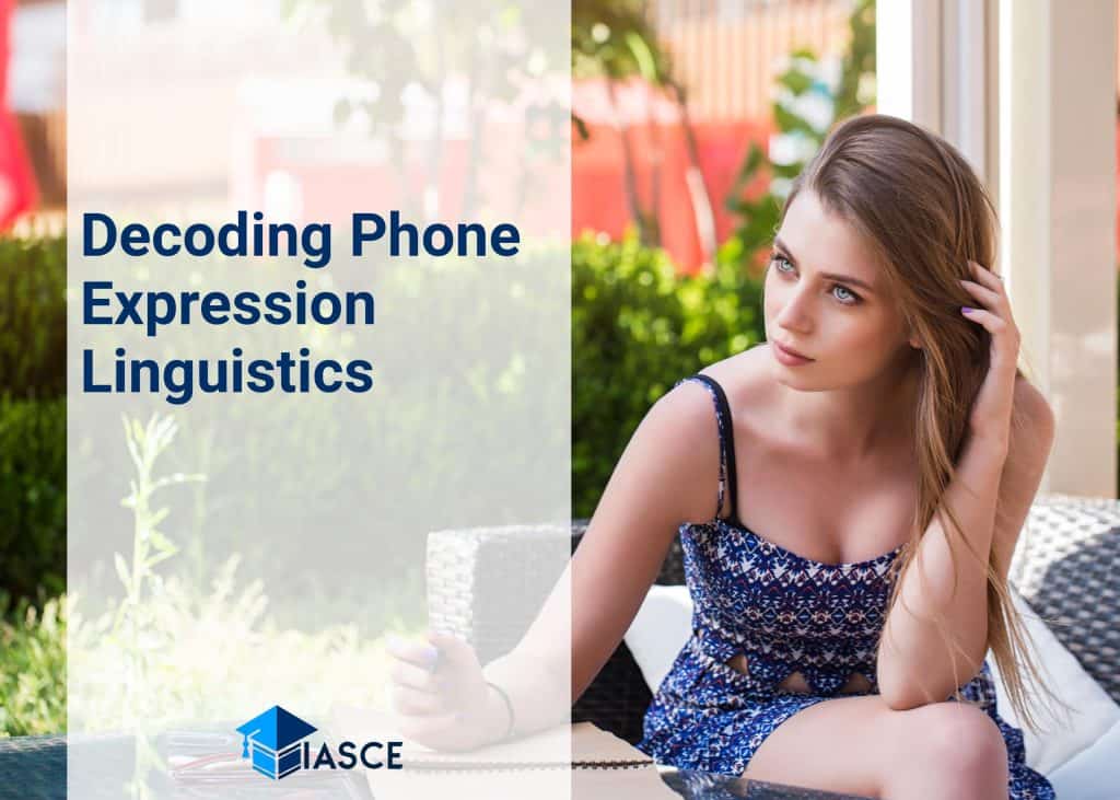 Decoding Phone Expression Linguistics