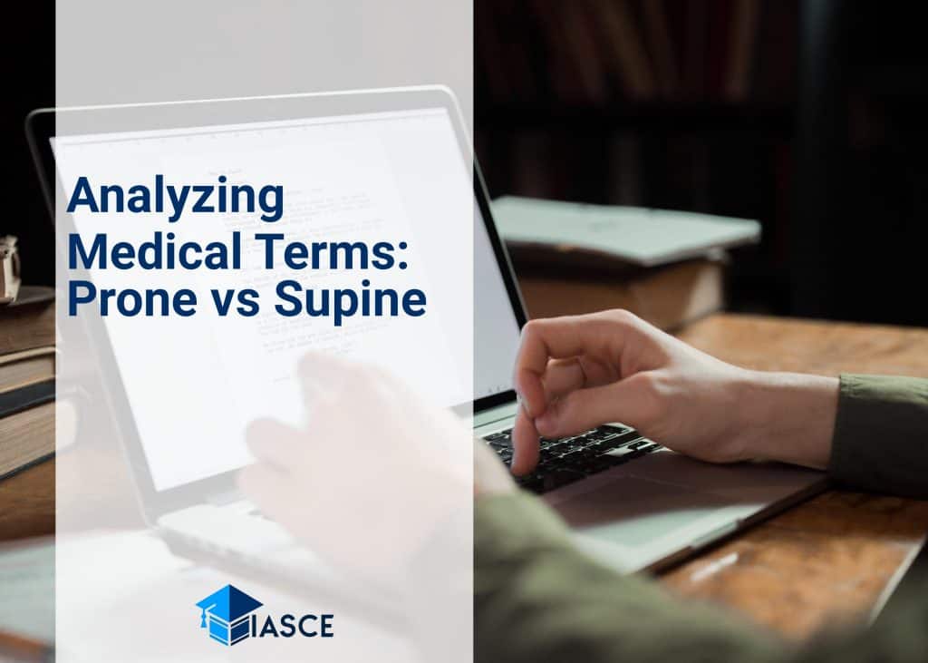 Analyzing Medical Terms: Prone vs Supine
