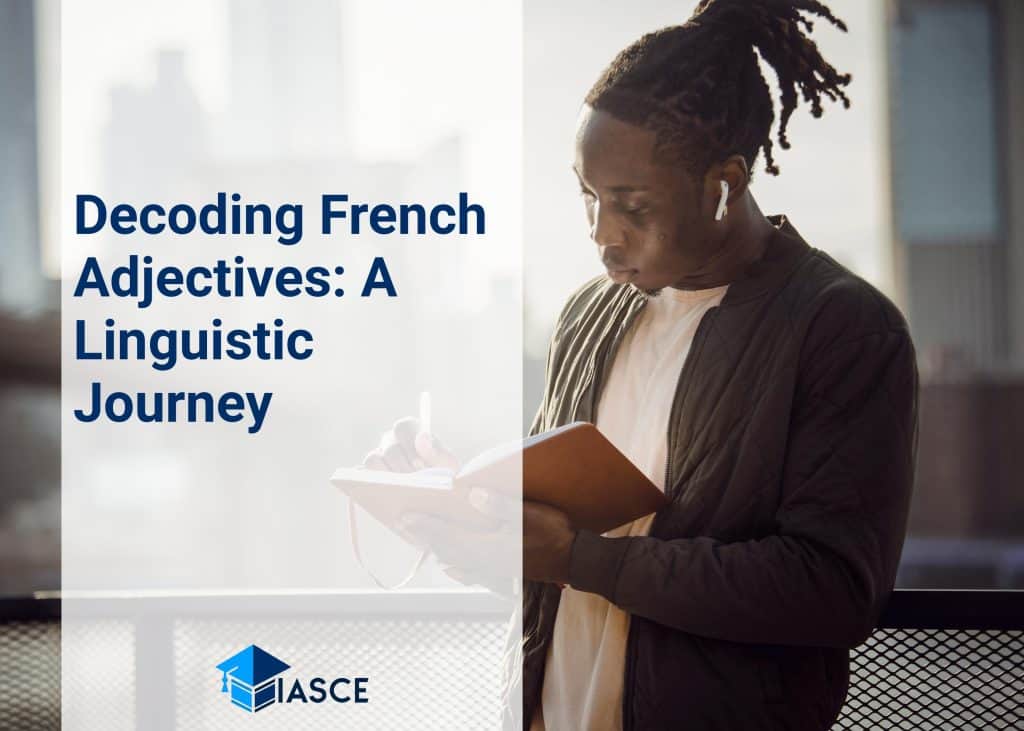 Decoding French Adjectives: A Linguistic Journey