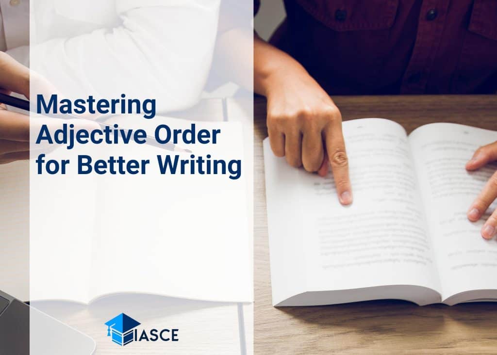 Mastering Adjective Order for Better Writing