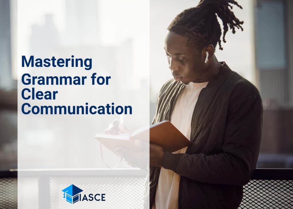 Mastering Grammar for Clear Communication