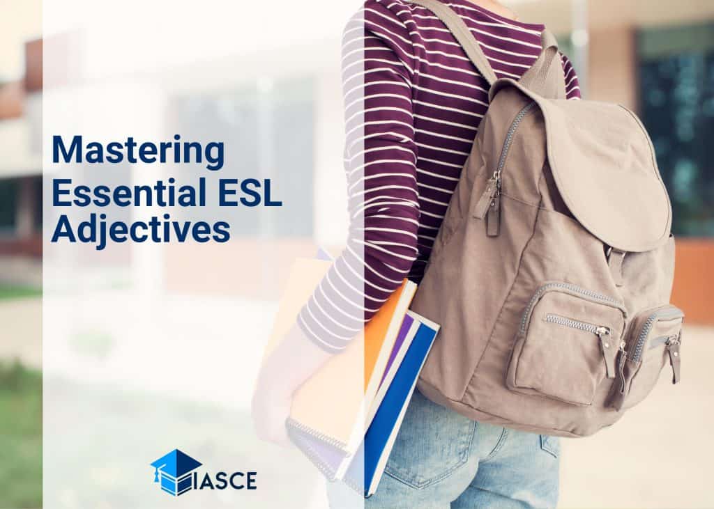Mastering Essential ESL Adjectives