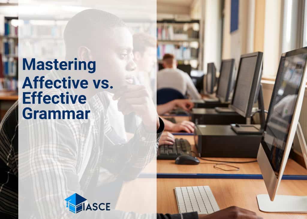 Mastering Affective vs. Effective Grammar
