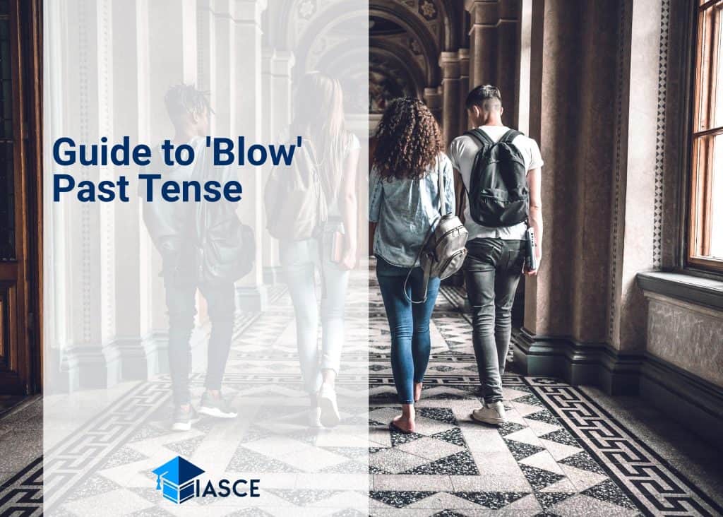 Guide to 'Blow' Past Tense