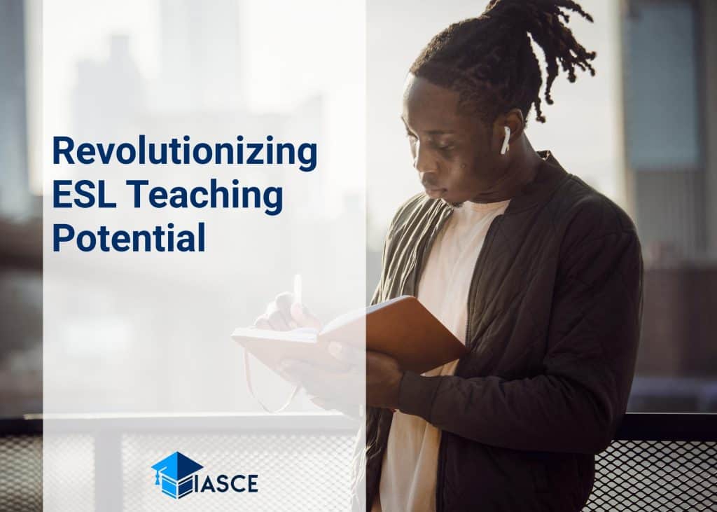 Revolutionizing ESL Teaching Potential