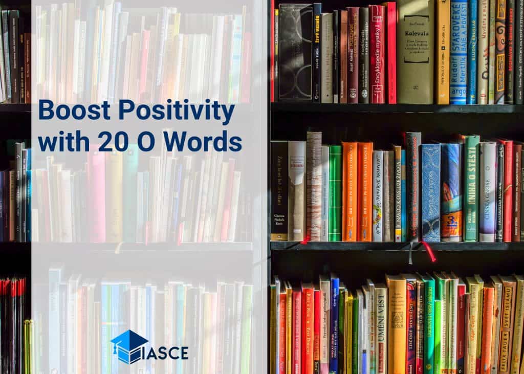Boost Positivity with 20 O Words