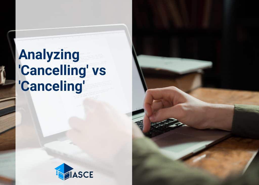 Analyzing 'Cancelling' vs 'Canceling'