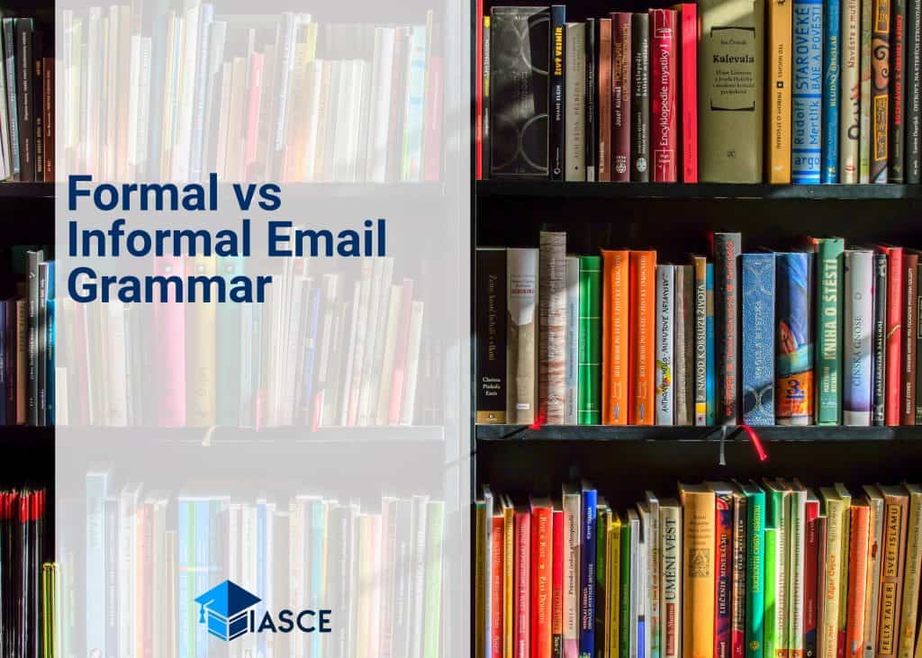 Formal vs Informal Email Grammar