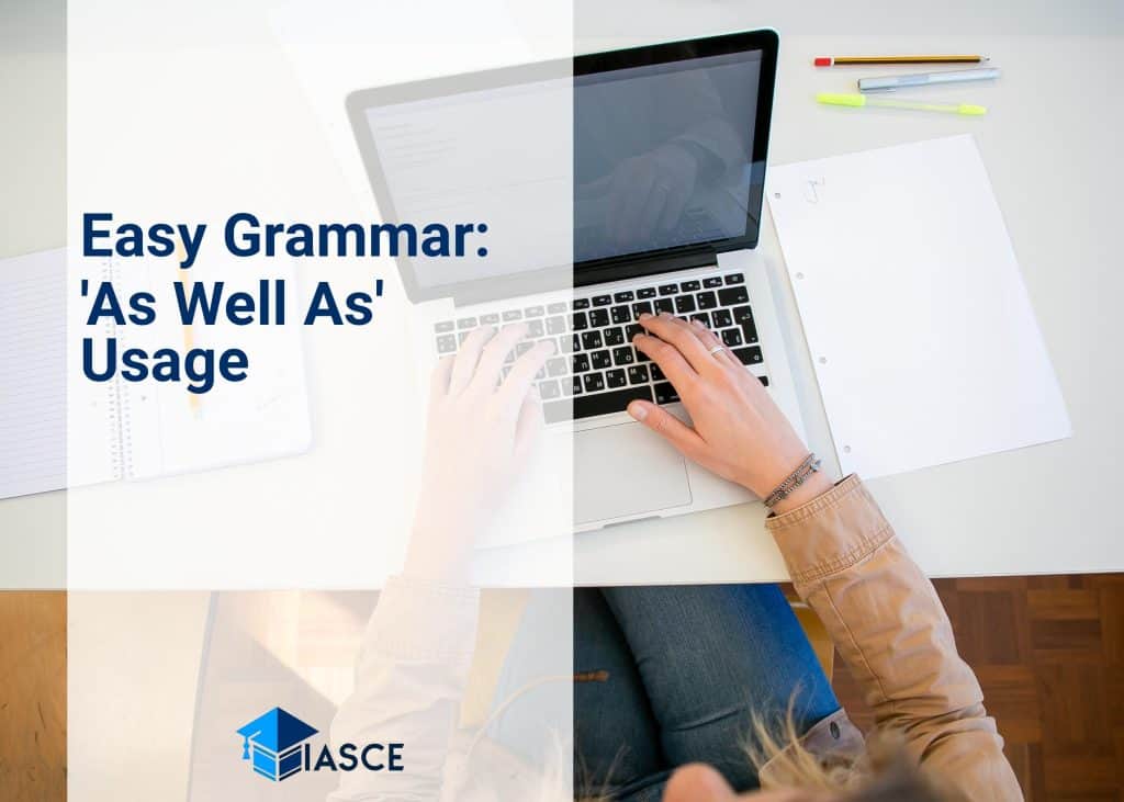 Easy Grammar: 'As Well As' Usage