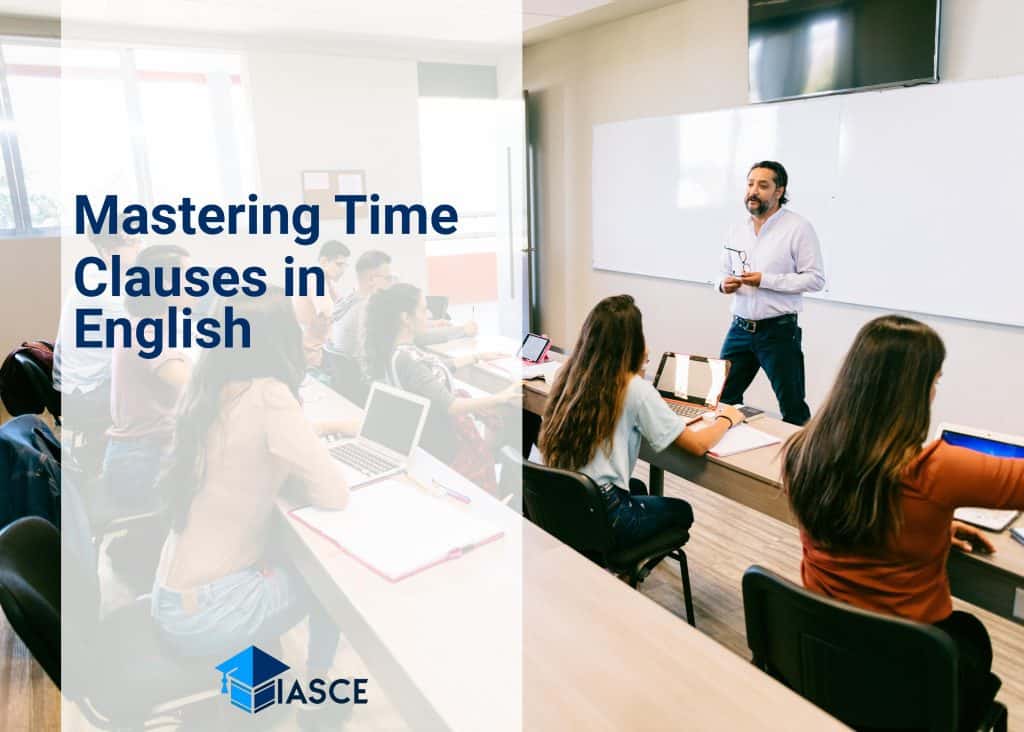 Mastering Time Clauses in English