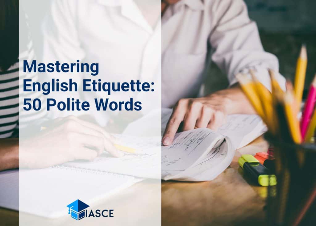 Mastering English Etiquette: 50 Polite Words