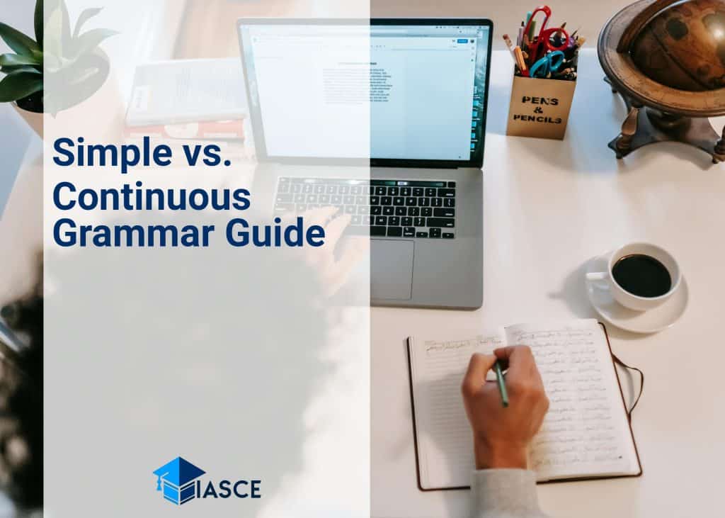 Simple vs. Continuous Grammar Guide