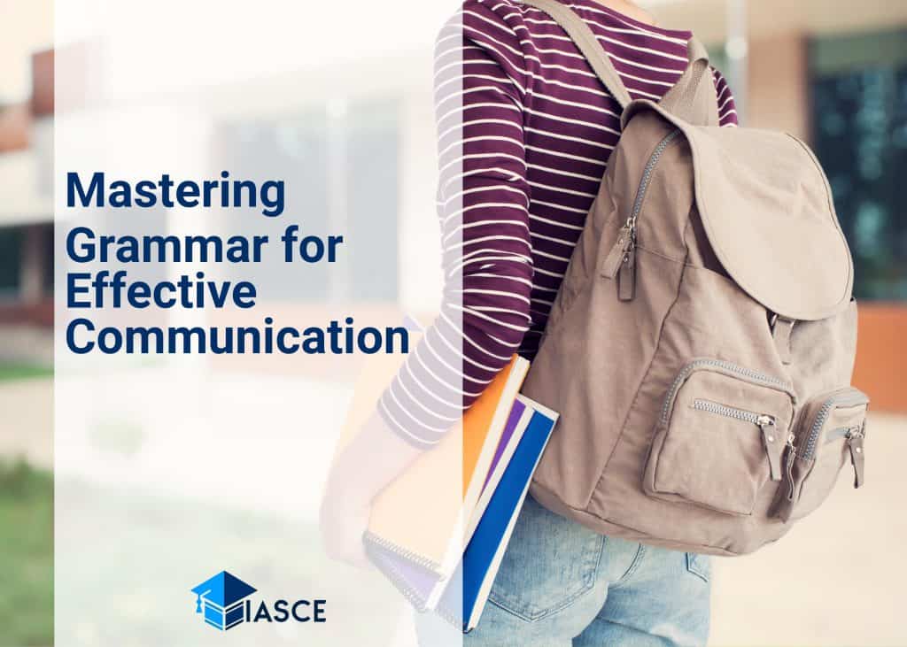 Mastering Grammar for Effective Communication