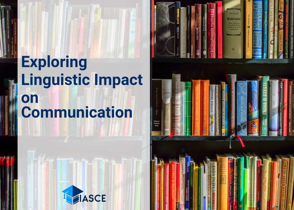 Exploring Linguistic Impact on Communication