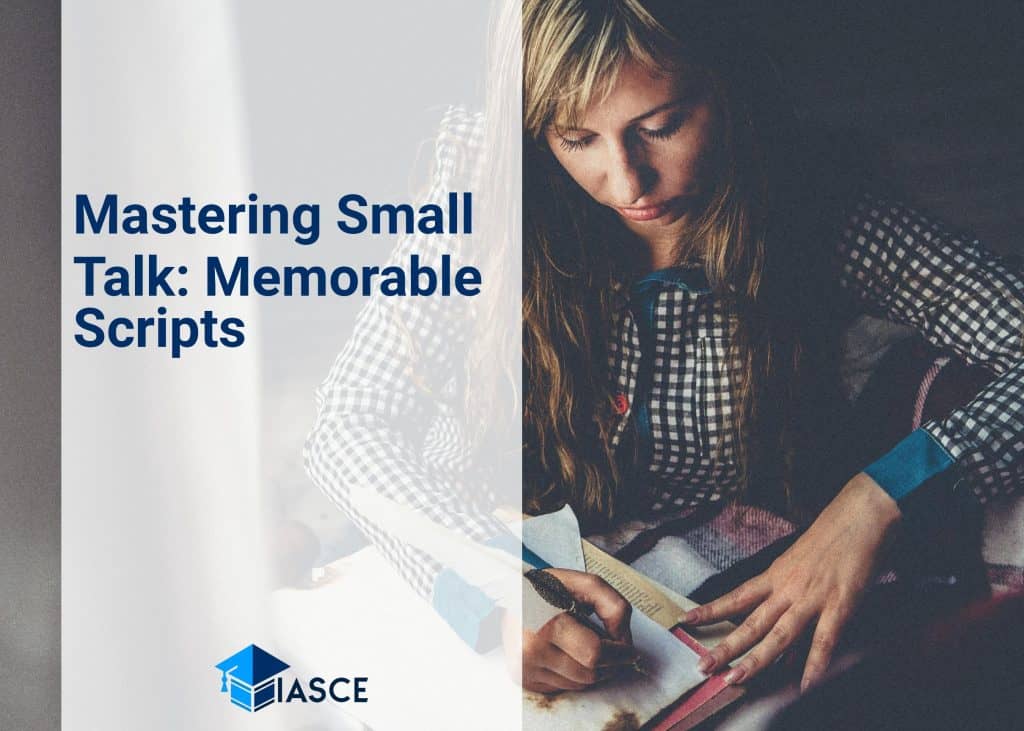 Mastering Small Talk: Memorable Scripts