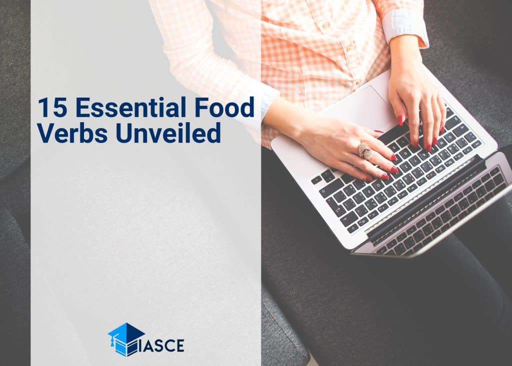 15 Essential Food Verbs Unveiled