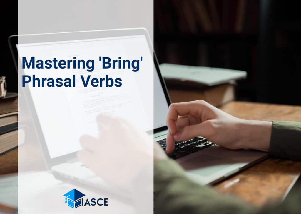 Mastering 'Bring' Phrasal Verbs