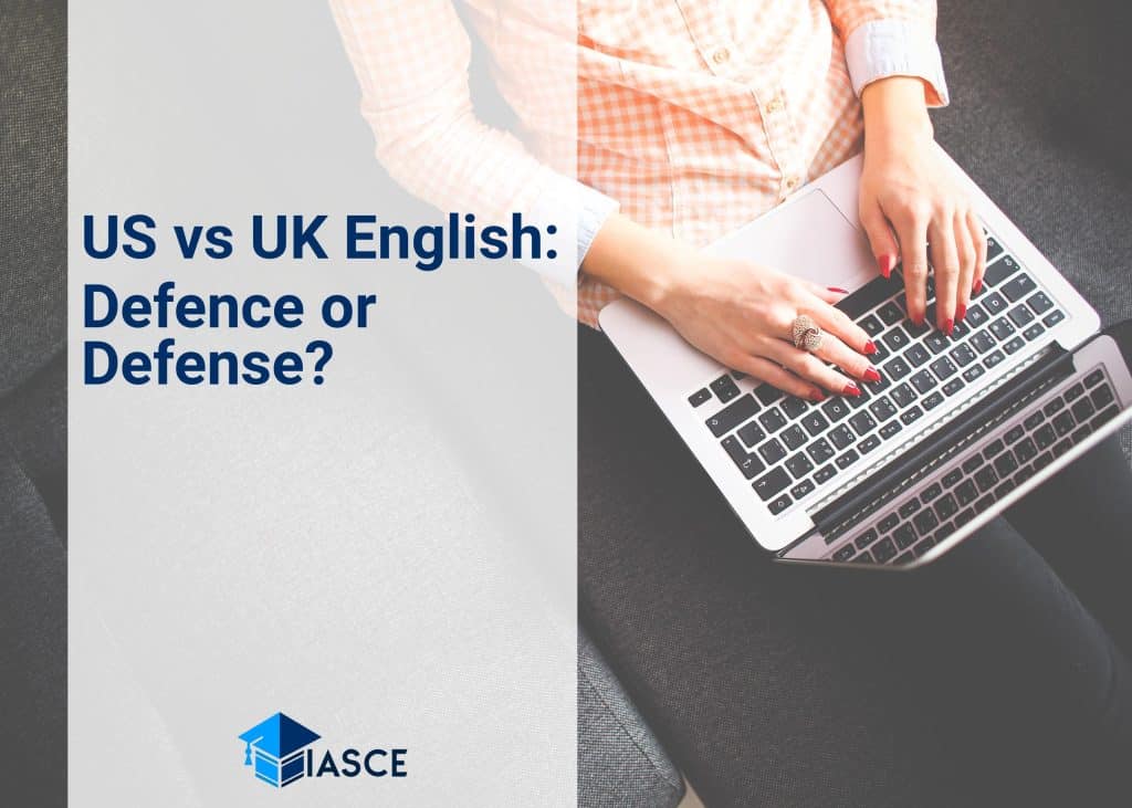US vs UK English: Defence or Defense?