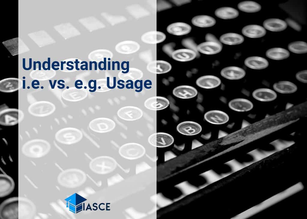 Understanding i.e. vs. e.g. Usage