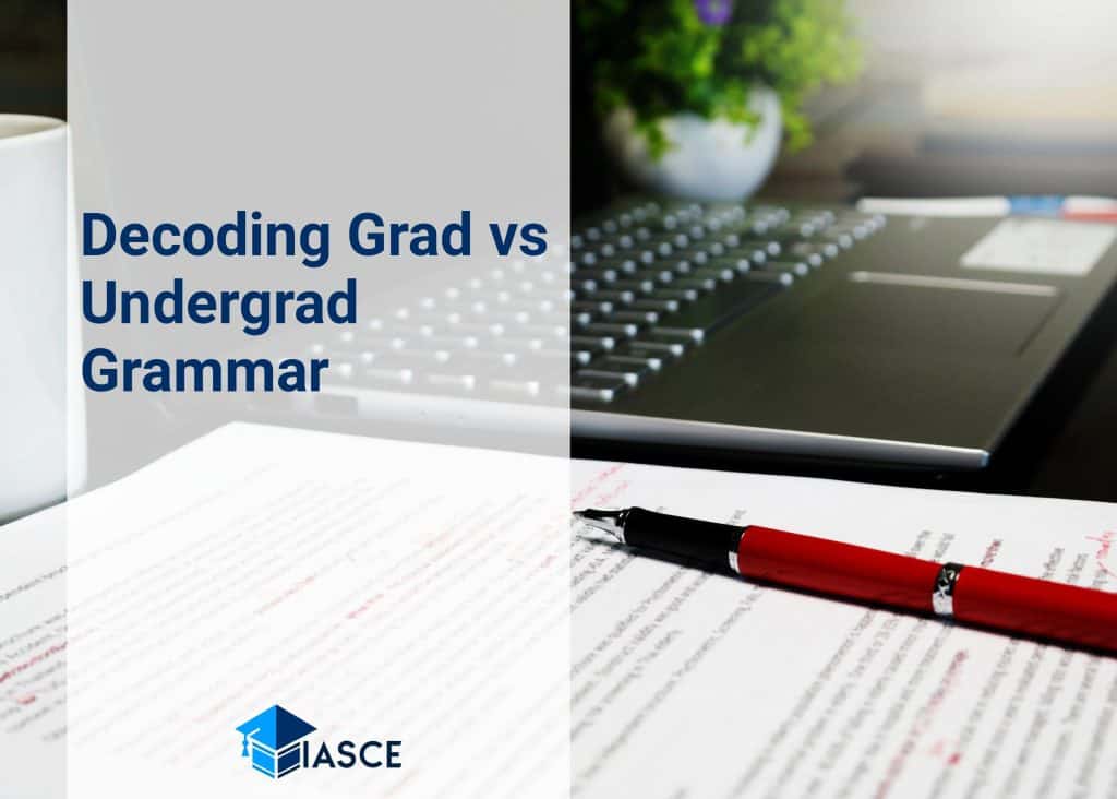 Decoding Grad vs Undergrad Grammar