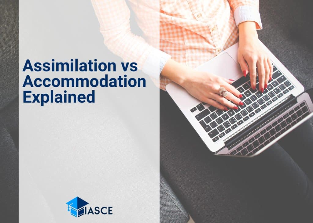 Assimilation vs Accommodation Explained