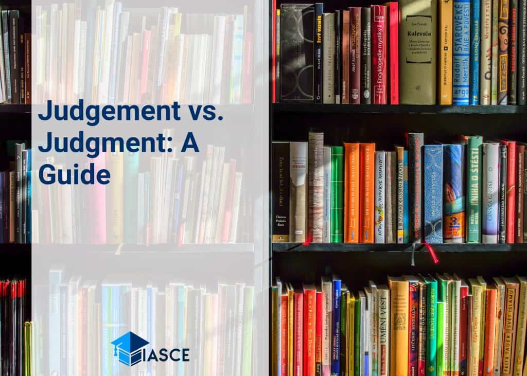 Judgement vs. Judgment: A Guide