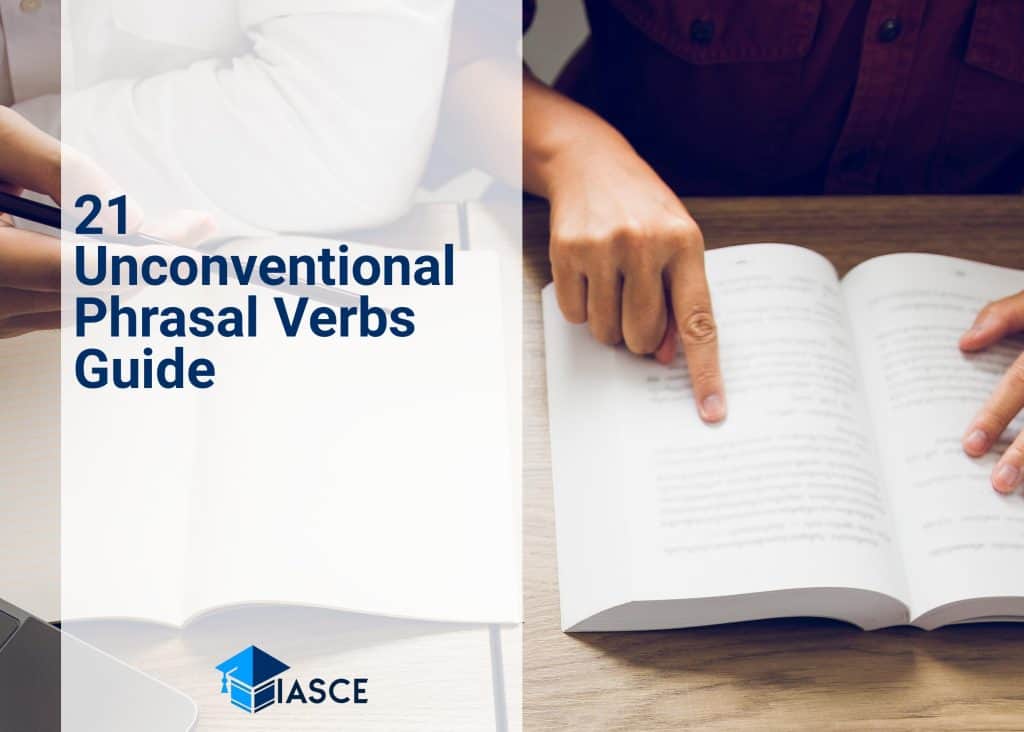 21 Unconventional Phrasal Verbs Guide