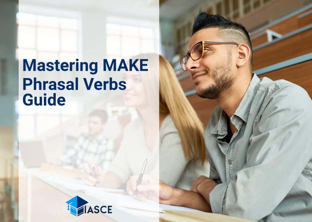 Mastering MAKE Phrasal Verbs Guide