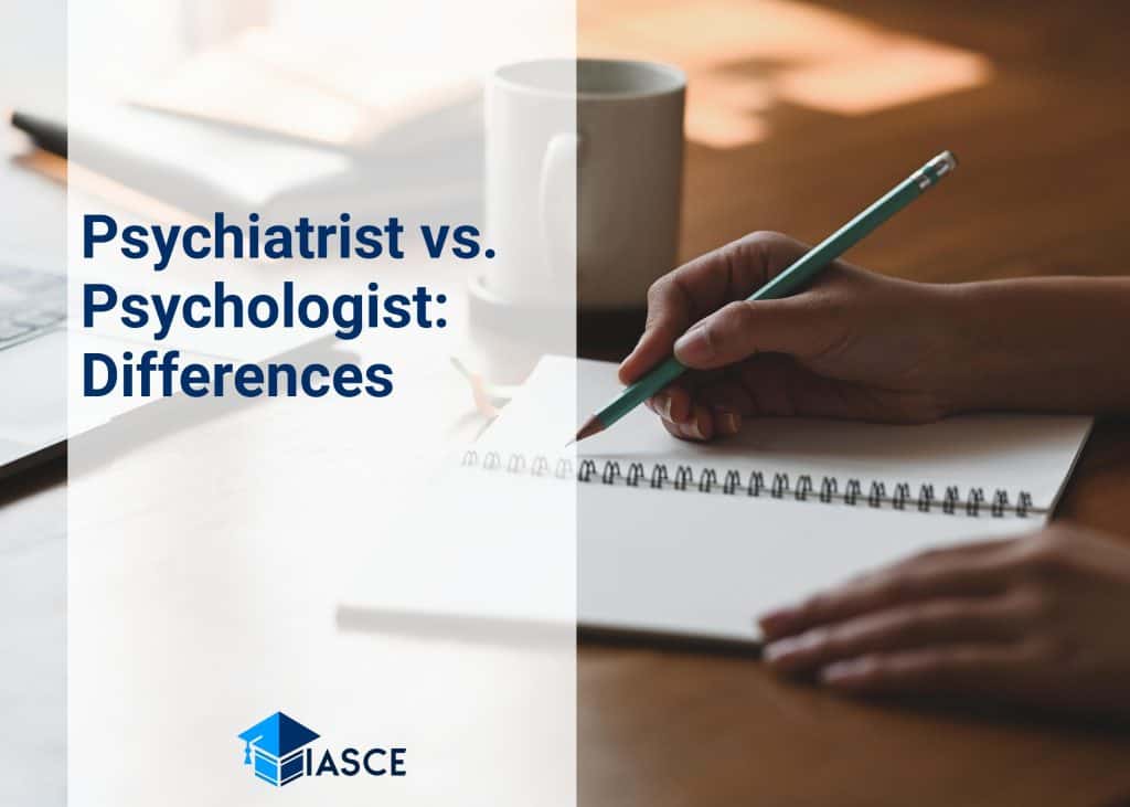 Psychiatrist vs. Psychologist: Differences