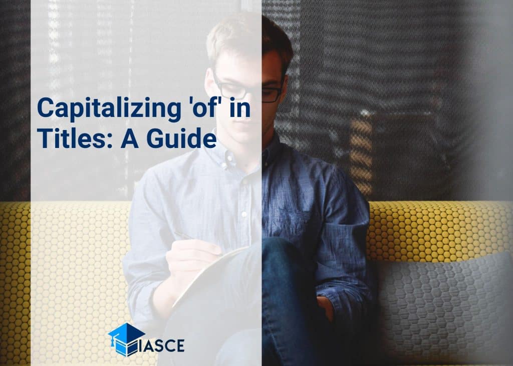 Capitalizing 'of' in Titles: A Guide