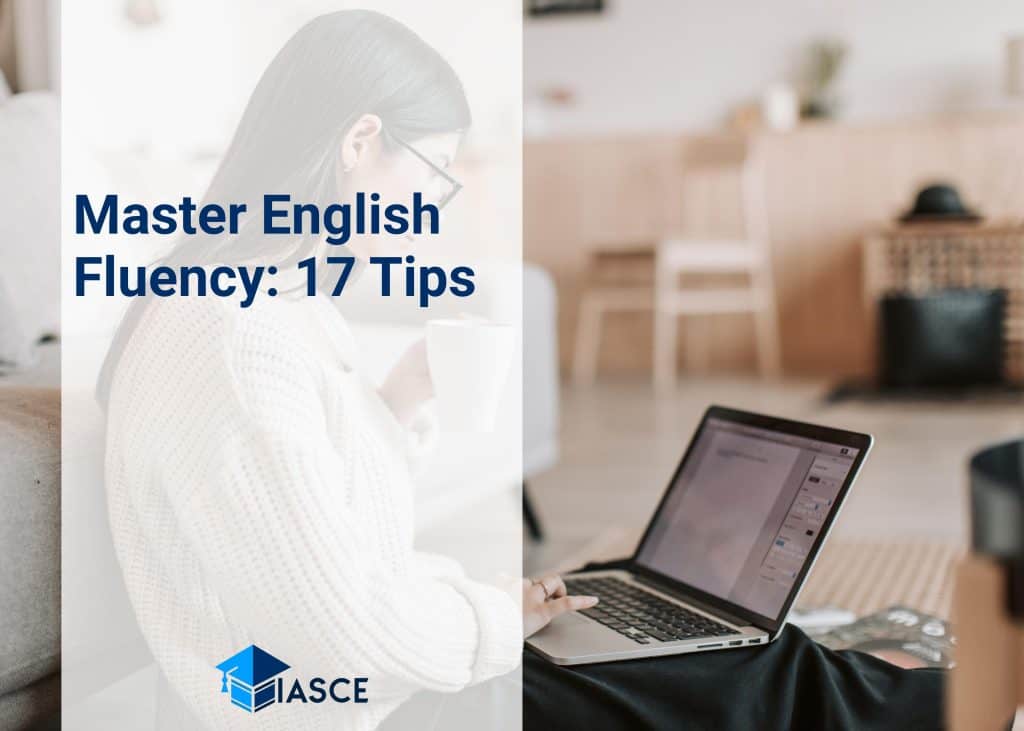 Master English Fluency: 17 Tips