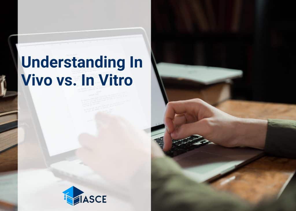 Understanding In Vivo vs. In Vitro