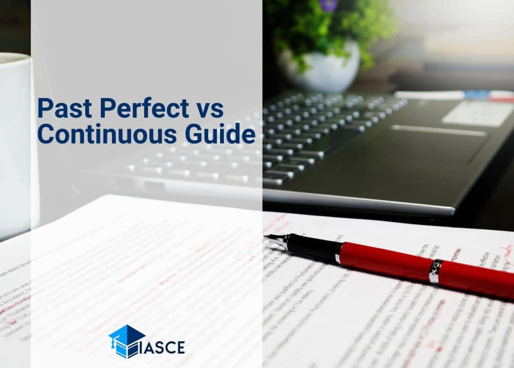 Past Perfect vs Continuous Guide