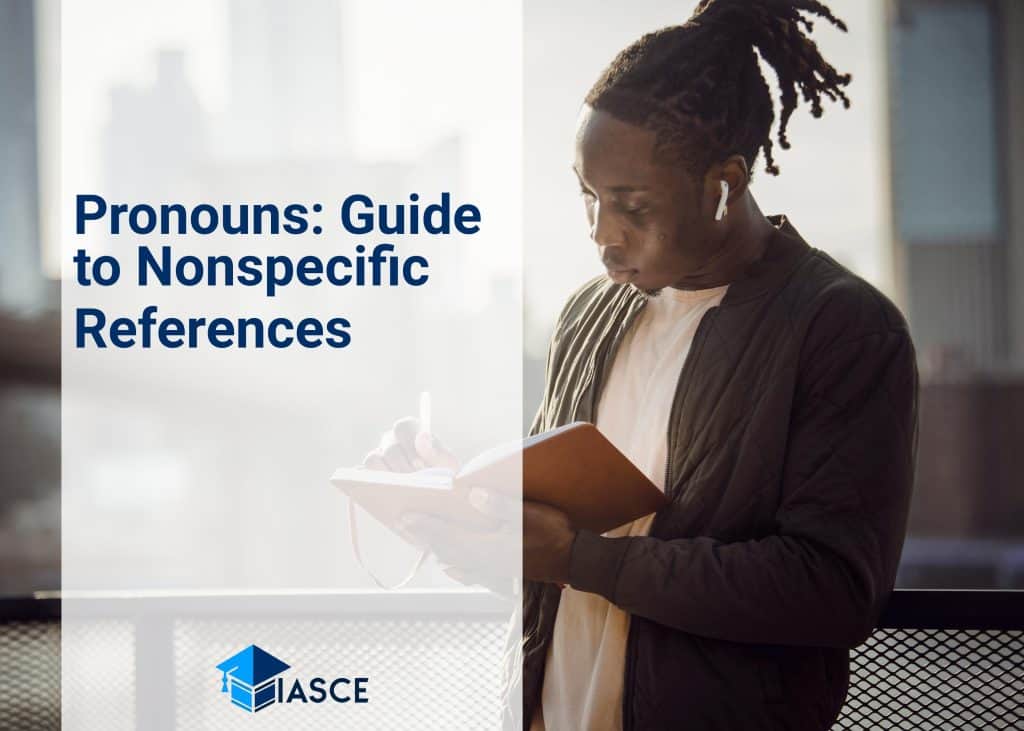 Pronouns: Guide to Nonspecific References