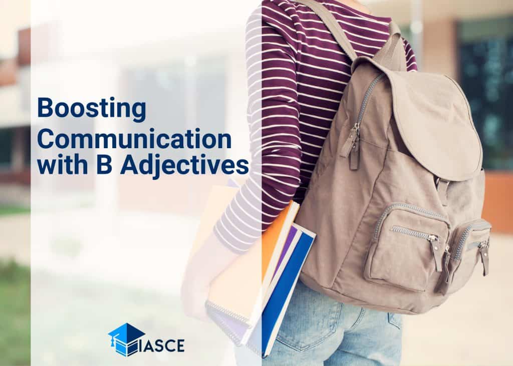 Boosting Communication with B Adjectives
