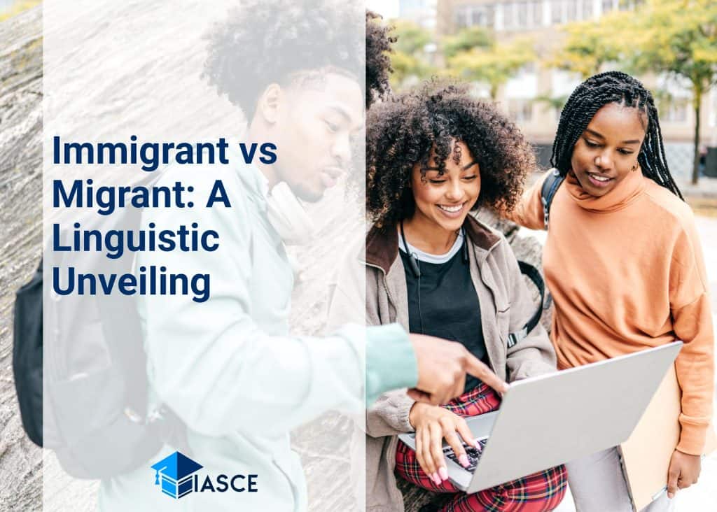 Immigrant vs Migrant: A Linguistic Unveiling
